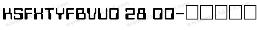 KSFXTYFBVU0 28 00字体转换